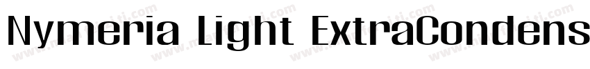 Nymeria Light ExtraCondensed字体转换